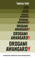 Eseje - Drogami Awangardy Tadeusz Kłak - miniaturka - grafika 1