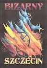 Publicystyka - Bizarny Szczecin - miniaturka - grafika 1