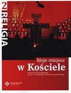 Podręczniki dla liceum - ks. prof. Jan Szpet i Danuta Jackowiak Katechizm Liceum ogólnokształcące klasa 1 Moje miejsce w Kościele NPP DiKŚW - miniaturka - grafika 1