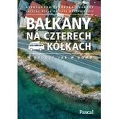 Przewodniki - Bałkany na czterech kółkach | - miniaturka - grafika 1