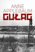 Historia świata - Applebaum Anne Gułag - miniaturka - grafika 1