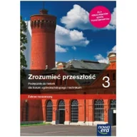 Podręczniki dla liceum - Nowa era Zrozumieć przeszłość 3. Liceum i technikum. Podręcznik. Zakres rozszerzony - miniaturka - grafika 1