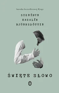 Święte Słowo Sigridur Hagalin Bjornsdottir - Proza - miniaturka - grafika 3