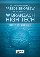 Zarządzanie - Wydawnictwo Naukowe PWN Internacjonalizacja przedsiębiorstw działających w branżach High-Tech - Nelly Daszkiewicz - miniaturka - grafika 1