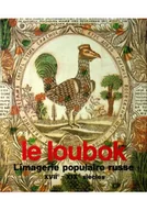 Książki o kulturze i sztuce - Le Loubok l imagerie populaire russe XVIIe - XIXe siecles - miniaturka - grafika 1