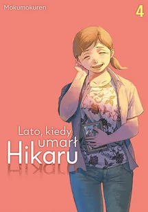 Lato, kiedy umarł Hikaru. Tom 4 - Komiksy dla młodzieży - miniaturka - grafika 1