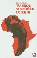 Horror, fantastyka grozy - Tu będę w słońcu i cieniu - miniaturka - grafika 1