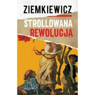Felietony i reportaże - Strollowana rewolucja Nowa - miniaturka - grafika 1