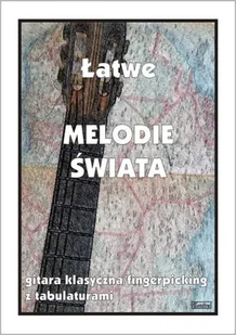 Wydawnictwo Muzyczne Contra Łatwe melodie świata na gitarę - M. Pawełek - Książki o muzyce - miniaturka - grafika 2
