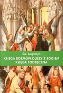 Religia i religioznawstwo - Księga rozmów duszy z Bogiem. Księga podręczna - miniaturka - grafika 1