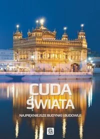 Cuda świata. Najpiękniejsze budynki i budowle - Albumy krajoznawcze - miniaturka - grafika 1