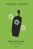 Klasyka - Od-tworzenie Eseje o potencjalności - Grzegorz Jankowicz - książka - miniaturka - grafika 1