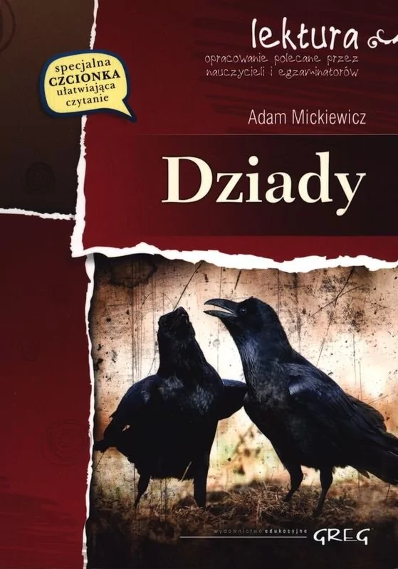 Greg Dziady. Lektura do liceum i technikum z opracowaniem - Adam Mickiewicz