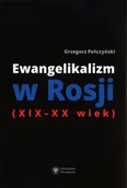 Religia i religioznawstwo - Ewangelikalizm w Rosji (XIX-XX wiek) - miniaturka - grafika 1