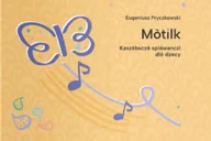 Materiały pomocnicze dla nauczycieli - Mòtilk. Kaszëbsczé spiéwanczi dlô dzecy + CD - miniaturka - grafika 1