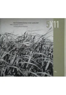5X11 - Vom Architektonischen in der Landschaft - Książki o kulturze i sztuce - miniaturka - grafika 1