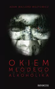 Okiem młodego alkoholika - E-booki - biografie - miniaturka - grafika 1