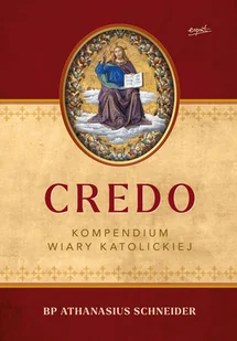 Credo. Kompendium wiary katolickiej - E-booki - religia - miniaturka - grafika 1