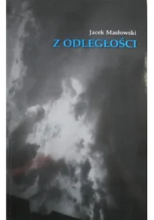 Masłowski Z odległości - Poezja - miniaturka - grafika 1