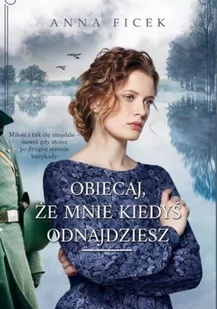 Obiecaj, że mnie kiedyś odnajdziesz - Opowiadania - miniaturka - grafika 1