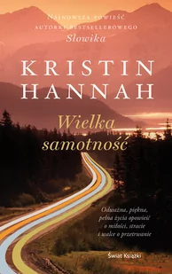 Wielka samotność Kristin Hannah - Proza - miniaturka - grafika 2