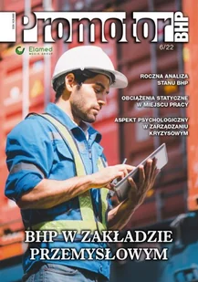 Promotor BHP | nr 6/2022 [pdf] - Bezpieczeństwo - miniaturka - grafika 1