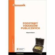 Ekonomik Podstawa finansów publicznych podręcznik - MAŁGORZATA WOJTCZAK