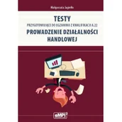Podręczniki dla szkół zawodowych - Testy przygotowujące do egzaminu z kwalifikacji A.22 Prowadzenie działalności handlowej - Małgorzata Jagiełło - miniaturka - grafika 1