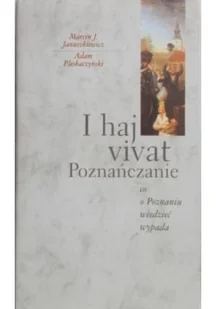 I haj vivat Poznańczanie - Książki regionalne - miniaturka - grafika 1