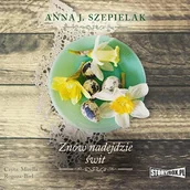 Audiobooki - literatura popularnonaukowa - Saga małopolska. Tom 3. Znów nadejdzie świt Anna J. Szepielak - miniaturka - grafika 1