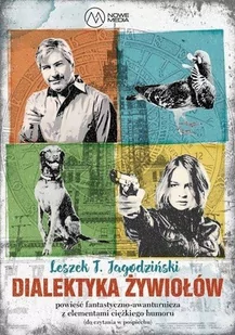 Nowe Media Dialektyka Żywiołów Leszek T. Jagodziński - Fantasy Nowe Media Dialektyka Żywiołów Leszek T. Jagodziński - Fantasy - miniaturka - grafika 1