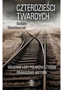 Czterdzieści Twardych - Historia świata - miniaturka - grafika 2