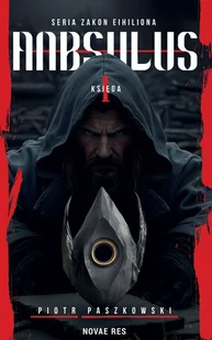 Anbsulus, seria Zakon Eihiliona, Księga 1 - Piotr Paszkowski - książka - Fantasy - miniaturka - grafika 1