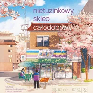 Audiobooki - literatura piękna - Nietuzinkowy sklep całodobowy - miniaturka - grafika 1