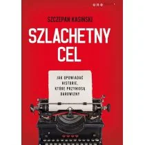 Szlachetny cel - Kasiński Szczepan - Finanse, księgowość, bankowość - miniaturka - grafika 2