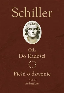 Schiller Fryderyk Oda Do Radości. Pieśń o dzwonie - Poezja - miniaturka - grafika 2