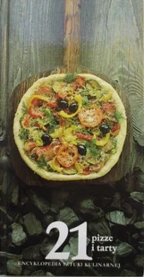 Encyklopedia kulinarna, Część 21 Pizze i tarty - Kuchnia polska - miniaturka - grafika 1
