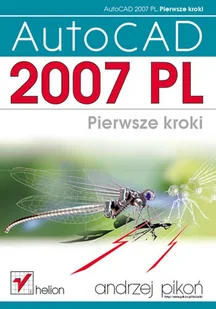 AutoCAD 2007 PL. Pierwsze kroki - CAD/CAM - miniaturka - grafika 1