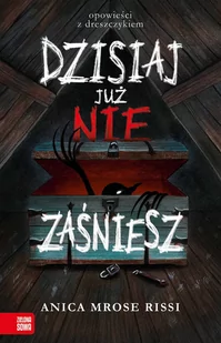 ZIELONA SOWA Dzisiaj już nie zaśniesz - Powieści - miniaturka - grafika 2