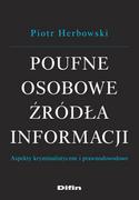 Prawo - Herbowski Piotr Poufne osobowe źródła informacji - miniaturka - grafika 1