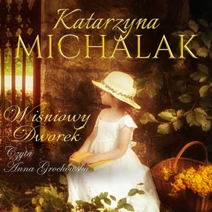 Wiśniowy dworek - Audiobooki - literatura piękna - miniaturka - grafika 1