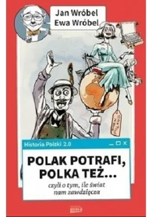 Historia Polski 2.0: Polak potrafi..... - Aforyzmy i sentencje - miniaturka - grafika 2