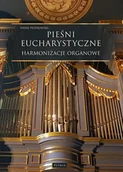 Religia i religioznawstwo - Pieśni Eucharystyczne - Harmonizacje organowe - miniaturka - grafika 1