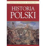 Historia świata - Bellona praca zbiorowa Encyklopedia szkolna. Historia Polski - miniaturka - grafika 1