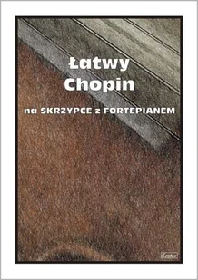 Łatwy Chopin na skrzypce z fortepianem - Małgorzata Kołłowicz - książka - Książki o muzyce - miniaturka - grafika 1