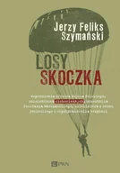 Pamiętniki, dzienniki, listy - Losy skoczka - Szymański Jerzy Feliks - miniaturka - grafika 1