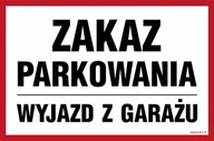 Systemy ekspozycyjne i znaki informacyjne - SA022 ZAKAZ PARKOWANIA, FO - FOLIA ODBLASKOWA; (600X400MM) - miniaturka - grafika 1