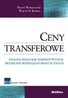 Ekonomia - Ceny transferowe. Analiza regulacji normatywnych, przykłady rozwiązań praktycznyc - miniaturka - grafika 1