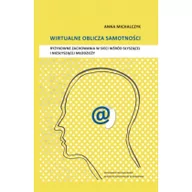 Pedagogika i dydaktyka - Akademia Ignatianum Wirtualne oblicza samotności - Anna Michalczyk - miniaturka - grafika 1