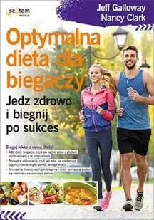Optymalna dieta dla biegaczy Galloway Jeff Clark Nancy - Poradniki hobbystyczne - miniaturka - grafika 3
